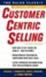 Copertina di Customercentric Selling, Second Edition